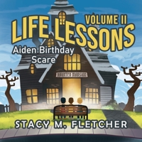 Life Lessons Volume II: Aiden Birthday Scare 195370901X Book Cover