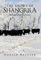 The Snows of Shangrila : Book Five of the Sci-Fi Series 1664126228 Book Cover