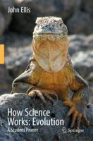 How Science Works: Evolution: The Nature of Science & The Science of Nature 9401777470 Book Cover