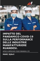 Impatto del Pandamico Covid-19 Sulla Performance Delle Industrie Manifatturiere Ruandesi. (Italian Edition) 6200846030 Book Cover