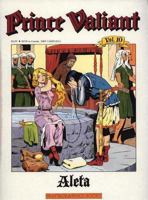 Prince Valiant, Vol. 10: Aleta 1560970332 Book Cover