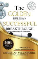 The Golden Rules of a Successful Breakthrough 1946746703 Book Cover