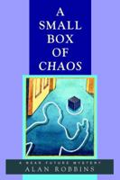 A Small Box of Chaos: A Near Future Mystery 0595354300 Book Cover