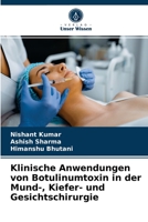 Klinische Anwendungen von Botulinumtoxin in der Mund-, Kiefer- und Gesichtschirurgie 6203639885 Book Cover