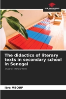 The didactics of literary texts in secondary school in Senegal 6205663627 Book Cover