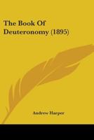 The Book Of Deuteronomy 0548781621 Book Cover