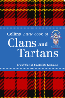 Clans and Tartans: Traditional Scottish tartans (Collins Little Books) 0007543964 Book Cover