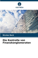 Die Kontrolle von Finanzkonglomeraten 6206025985 Book Cover