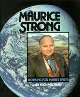 Maurice Strong (Gateway Green Biography) 1562944142 Book Cover