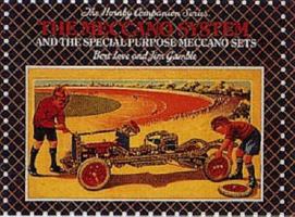 The Meccano System and the Special Purpose Meccano Sets 0904568369 Book Cover
