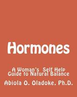 Hormones: A Women's Self Help Guide to Natural Balance 0982003110 Book Cover