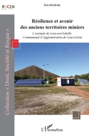 Résilience et avenir des anciens territoires miniers: L'exemple de Loos-en-Gohelle, Communauté d'Agglomération de Lens-Liévin (Droit, Société Et Risque) (French Edition) 2343191107 Book Cover