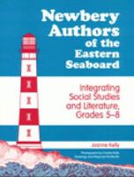 Newbery Authors of the Eastern Seaboard: Integrating Social Studies and Literature, Grades 5-8 1563081229 Book Cover