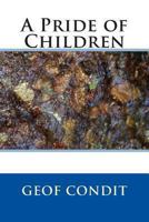 A Pride of Children 1492252387 Book Cover