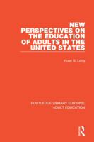 New perspectives on the education of adults in the United States 1138362239 Book Cover