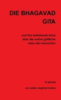 DIE BHAGAVAD GITA und ihre befreiende lehre über die wahre göttliche natur des menschen 0244371350 Book Cover