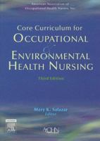 Core Curriculum for Occupational and Environmental Health Nursing