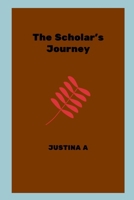 The Scholar's Journey 967991335X Book Cover