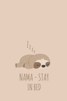 Nama Stay in Bed : Personal Internet Password Organizer and Logbook ,to Protract Username and Password Journal with Alphabet Tabs : a Thoughtful Christmas and Birthday Gift for Yoga and Sloth Lovers 1675862788 Book Cover