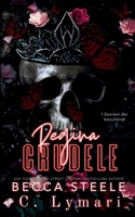 Regina crudele (I Sovrani dei bassifondi) (Italian Edition) B0DZP7ZRY2 Book Cover