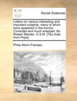 Letters on Various Interesting and Important Subjects: Many of Which Have Appeared in the Aurora. 1275859119 Book Cover