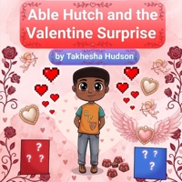 Able Hutch and the Valentine Surprise B0HFDWXV9H Book Cover
