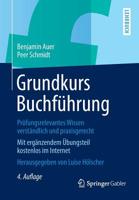 Grundkurs Buchf Hrung: PR Fungsrelevantes Wissen Verst Ndlich Und Praxisgerecht - Mit Erg Nzendem Bungsteil Kostenlos Im Internet - Herausgeg 383493271X Book Cover