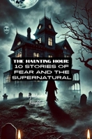 The Haunting Hour: 10 Stories B0F13G4CL9 Book Cover