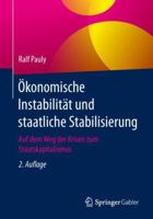 Ökonomische Instabilität Und Staatliche Stabilisierung: Auf Dem Weg Der Krisen Zum Staatskapitalismus 3658245085 Book Cover