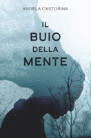 Il buio della mente B0CGWMLRKJ Book Cover