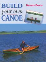 Build Your Own Canoe 1861260539 Book Cover