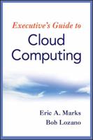 Executive's Guide to Cloud Computing 0470521724 Book Cover