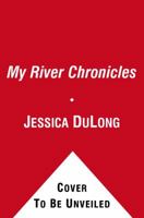 My River Chronicles: Rediscovering America on the Hudson 1416586989 Book Cover