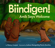 Biindigen! Amik Says Welcome 1771475153 Book Cover