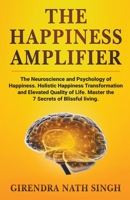 The Happiness Amplifier B0CK62WFYP Book Cover
