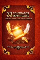 33 CONTRATOS ESPIRITUALES: PARA ATRAER ABUNDANCIA Y PROSPERIDAD (Spanish Edition) B0DSR9CDPT Book Cover