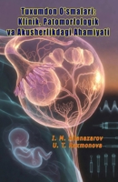 Tuxumdon O'smalari - Klinik, Patomorfologik va Akusherlikdagi Ahamiyati: (Ovarian Tumors: Clinical, Pathomorphological, and Obstetric Significance) (Uzbek Edition) 9369084169 Book Cover