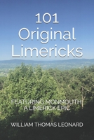 101 Original Limericks: Featuring Monmouth: A Limerick Epic B08GVGCJSV Book Cover