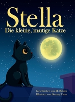 Stella, die kleine, mutige Katze 3912656029 Book Cover