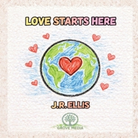 Love Starts Here 1969494093 Book Cover