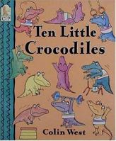 Ten Little Crocodiles 1564024636 Book Cover