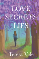 Love Secrets Lies B094QL2Q9Z Book Cover