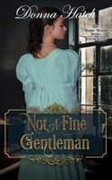 Not a Fine Gentleman B08B379CXQ Book Cover