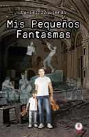Mis pequeños fantasmas 1640862951 Book Cover