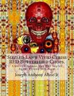 Sizzled Lamb Vivid Cerise Red Butterflied Chops.: Cherry Clarisse Has Her Secret Agent Friend Joe Now. 1533201714 Book Cover