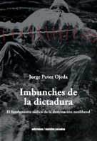 Imbunches de la dictadura (Spanish Edition) 9566203454 Book Cover