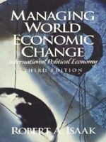 Managing World Economic Change: International Political Economy 0131816780 Book Cover