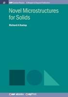 Novel Microstructures for Solids 164327340X Book Cover