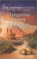 Dangerous Desert Abduction 1335597549 Book Cover