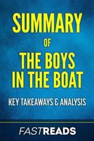 Summary of The Boys in the Boat: by Daniel James Brown | Includes Key Takeaways and Analysis 1545038732 Book Cover
